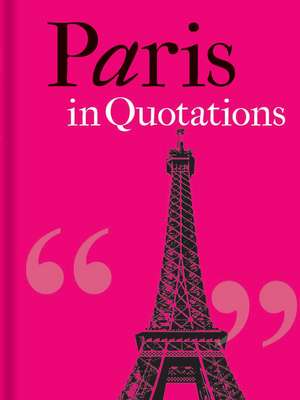 Paris in Quotations de Jaqueline Mitchell