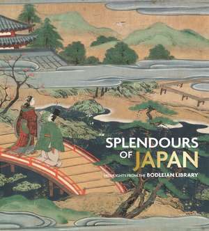 Splendours of Japan: Highlights from the Bodleian Library de Bodleian Library