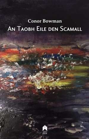 An Taobh Eile Den Scamall de Conor Bowman