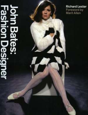 John Bates: Fashion Designer de Richard Lester