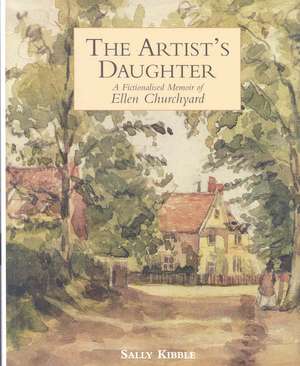 The Artist's Daughter de Sally Kibble