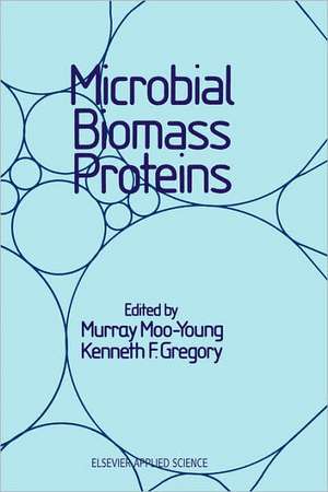 Microbial Biomass Proteins de Murray Moo-Young