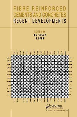 Fibre Reinforced Cement and Concretes: Recent developments de R.N. Swamy