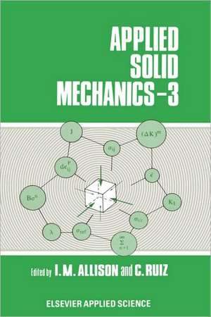 Applied Solid Mechanics: 3rd Conference de I.M. Allison