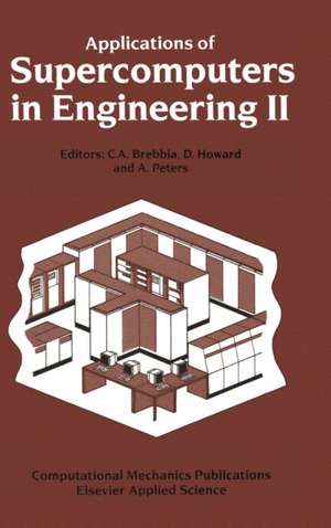 Applications of Supercomputers in Engineering II de C. A. Brebbia