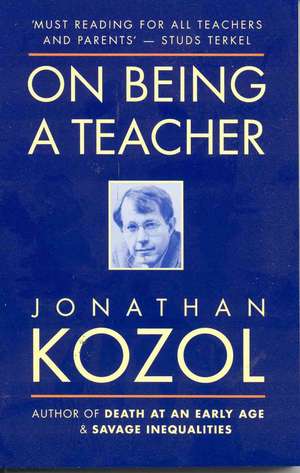 On Being a Teacher de Jonathan Kozol