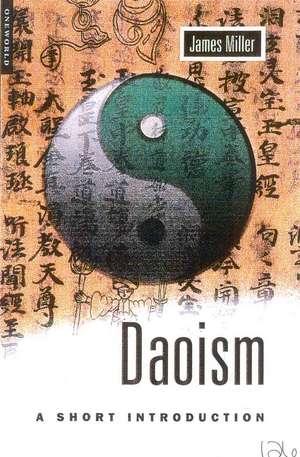 Daoism: A Short Introduction de James Miller