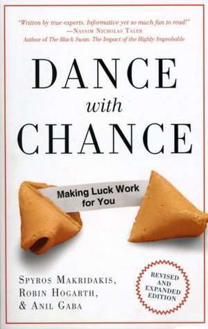 Dance with Chance: Making Luck Work for You de Spyros Makridakis