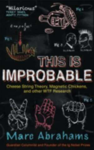 This Is Improbable de Marc Abrahams