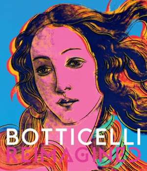 Botticelli Reimagined de MARK EVANS