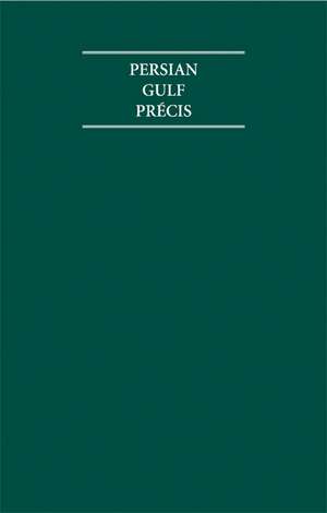 The Persian Gulf Precis 1903 1908 8 Volume Hardback Set de J. A. Saldanha