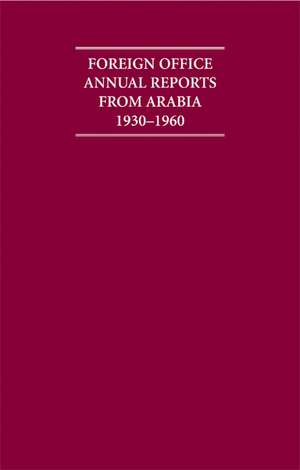 Foreign Office Annual Reports from Arabia 1930–1960 4 Volume Hardback Set de R. Jarman