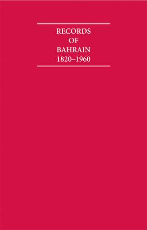 Records of Bahrain 1820–1960 8 Volume Set de P. Tuson