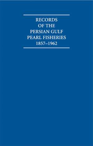 Records of the Persian Gulf Pearl Fisheries 1857–1962 4 Volume Hardback Set Including Boxed Maps de A. Burdett