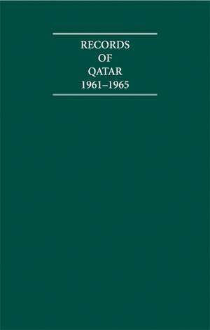 Records of Qatar 1961-1965 5 Volume Hardback Set de A. Burdett