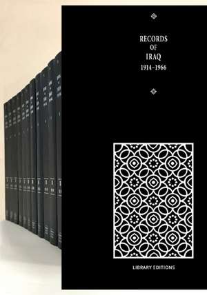 Records of Iraq 1914–1966 15 Volume Hardback Set de A. Rush