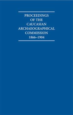 Proceedings of the Caucasian Archaeographical Commission 1866–1904 Hardback Contents Guide and Proceedings Microfiche Box Set de G. L. Bondarevsky