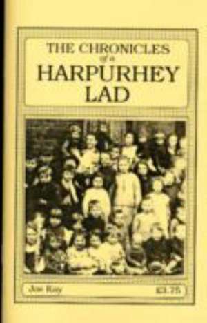 The Chronicles of a Harpurhey Lad de Joe Kay