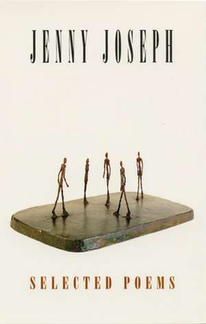 Selected Poems de Jenny Joseph