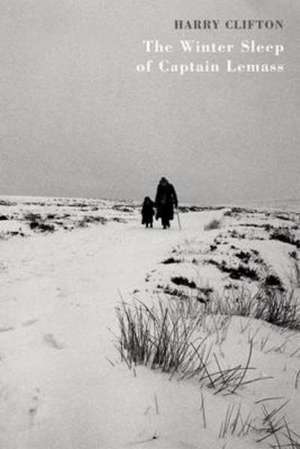 The Winter Sleep of Captain Lemass. Harry Clifton: Ideas of England in Contemporary Poetry de Harry Clifton