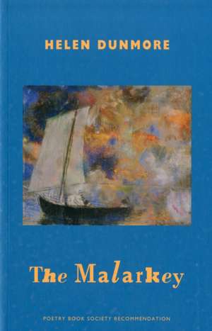 Dunmore, H: Malarkey