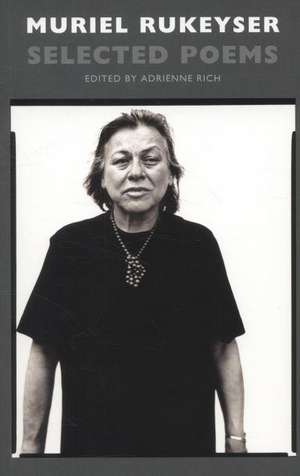 Selected Poems de Muriel Rukeyser