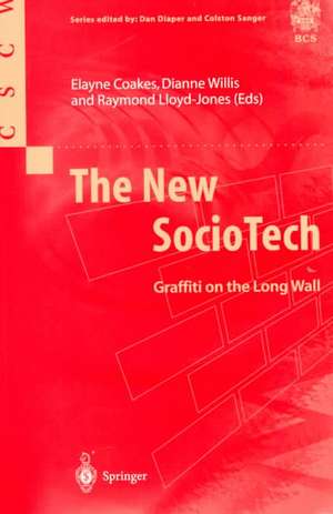 The New SocioTech: Graffiti on the Long Wall de Elayne Coakes