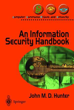 An Information Security Handbook de John M. Hunter