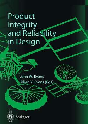 Product Integrity and Reliability in Design de John W. Evans