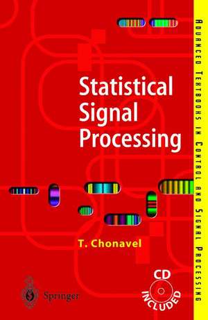 Statistical Signal Processing: Modelling and Estimation de T. Chonavel