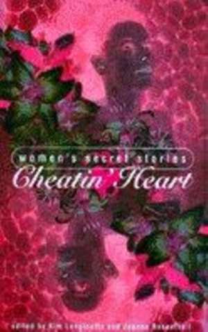 Cheatin' Heart: Women's Secret Stories de Kim Longinotto