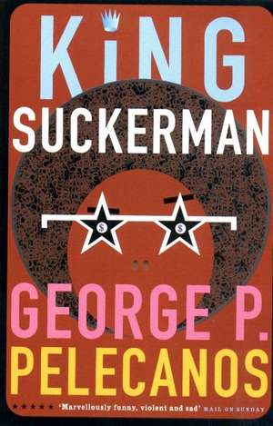King Suckerman de George Pelecanos