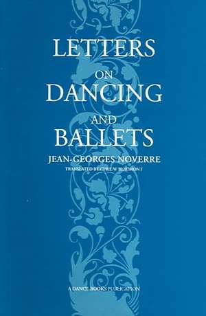 Letters on Dancing and Ballets de Jean-Georges Noverre