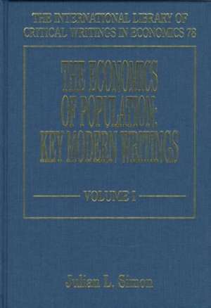 The economics of population – Key Modern Writings de Julian L. Simon