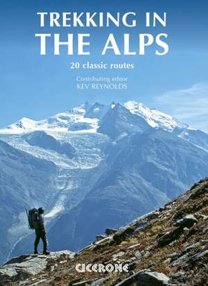 Trekking in the Alps de Kev Reynolds