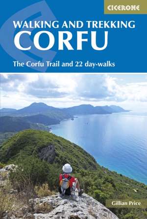 Walking and Trekking on Corfu de Gillian Price