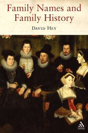 Family Names and Family History de David Hey