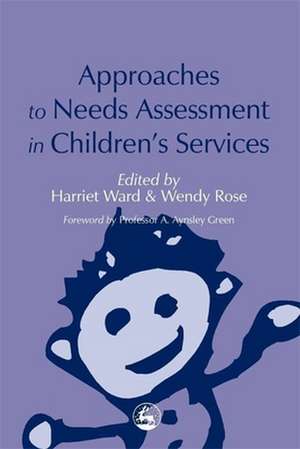 Approaches to Needs Assessment in Children's Services de Harriet Ward