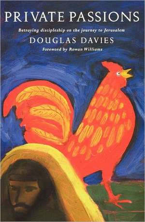 Private Passions de Douglas Davies