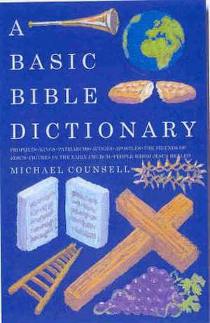 A Basic Bible Dictionary de Michael Counsell