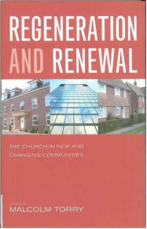 Regeneration and Renewal de Malcolm Torry