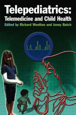 Telepediatrics: Telemedicine and Child Health de Amanda Oakley