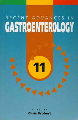 Recent Advances in Gastroenterology 11 de Chris Probert