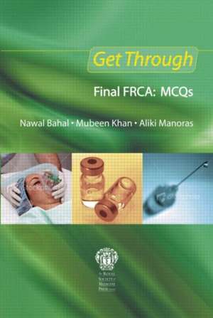 Get Through Final FRCA: MCQs de Nawal Bahal