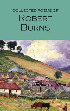 Collected Poems of Robert Burns de Robert Burns