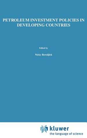 Petroleum Investment Policies in Developing Countries de Thomas W. Wälde