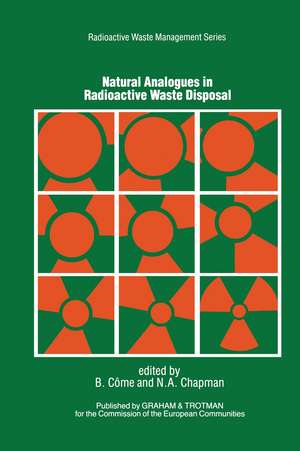 Natural Analogues in Radioactive Waste Disposal de B. Come