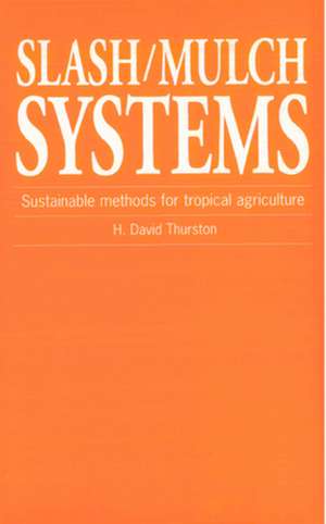 Slash/Mulch Systems de H. David Thurston