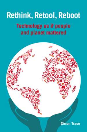 Rethink, Retool, Reboot de Simon Trace