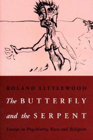 Butterfly and the Serpent de Roland Littlewood